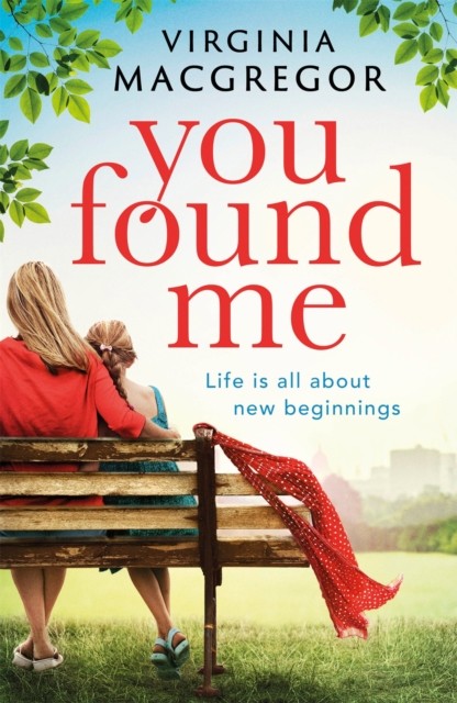 You Found Me by Virginia MacGregor (Hardback Book)