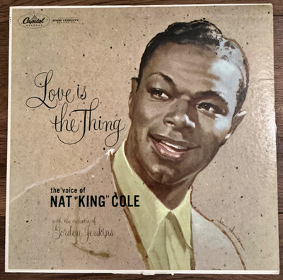 Love Is the Thing by Nat King Cole Vinyl Record W-824
