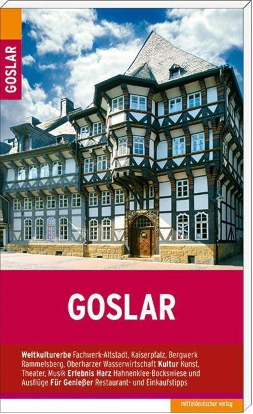 Thumbnail - Goslar Stadtführer Michael Schnelle Taschenbuch 144 S. Deutsch 2017