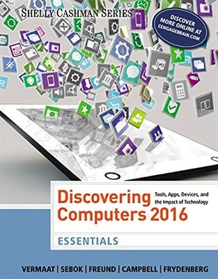 DISCOVERING COMPUTERS, ESSENTIALS 2016 By Misty E. Vermaat & Susan L. Sebok *VG*