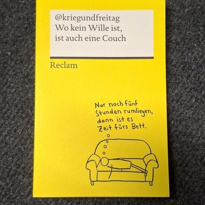 Reclam @kriegundfreitag: Wo kein Wille ist, ist auch eine Couch (Deutsch)