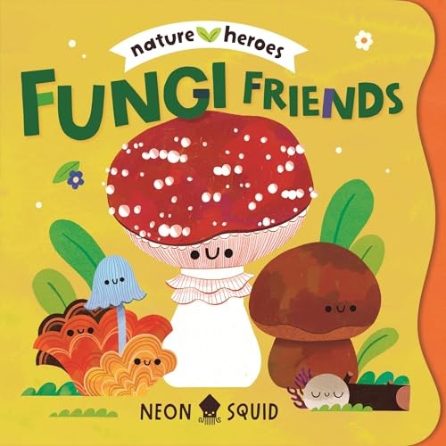 Fungi Friends by Neon Squid (Board book) - Image 7