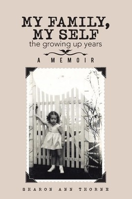 Sharon Ann Thorne | My Family, My Self | Taschenbuch | Englisch (2016)