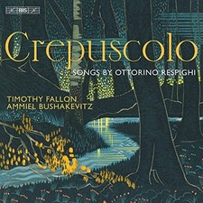 Fallon/bushakevitz - Ottorino Resipghi: Crepuscolo CD 