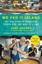 We Fed an Island: The True Story of Rebuilding Puerto Rico, One Meal at - GOOD