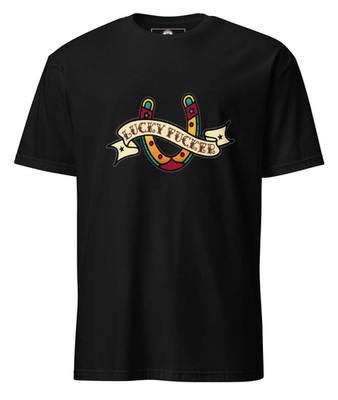 Lucky F*cker | Soft-Style T-Shirt | American Traditional Old Skool Tattoo