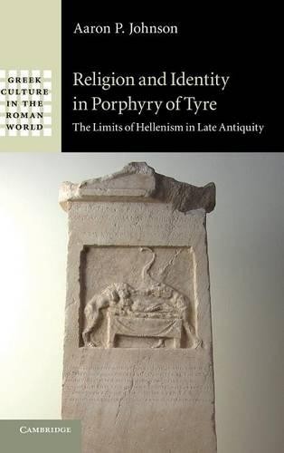 Religion and Identity in Porphyry of Tyre - 9781107012738