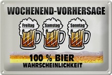 mrdeco Metall Schild 20x30cm Alkohol Wochenend Vorhersage 100% Bier Blechschild
