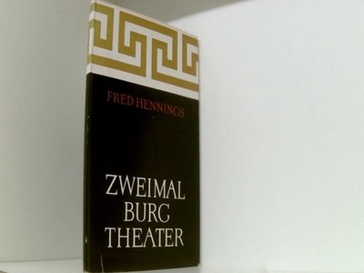 Zweimal Burgtheater, Hennings, Fred: