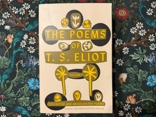 The Poems of T. S. Eliot Volume 1 by T. S. Eliot