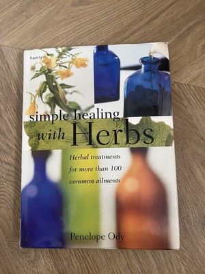 Simple Healing with Herbs by Penelope Ody (Hardcover, 1999)
