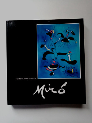 Mirò Fondation Pierre Gianadda Ausstellungskatalog Martigny 1997