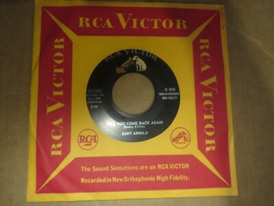 45RPM RCA Victor Eddy Arnold - Till You Come Back Again / I'm Good Boy V+ or VV+