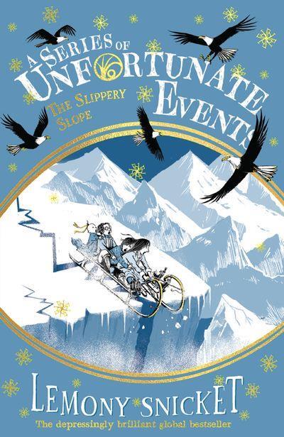 The Slippery Slope (A Series of Unfortunate Events) by Lemony Snicket