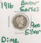 1916 Barber Dime 10c Liberty Head .900 Silver US Coin Last Year Series 26B