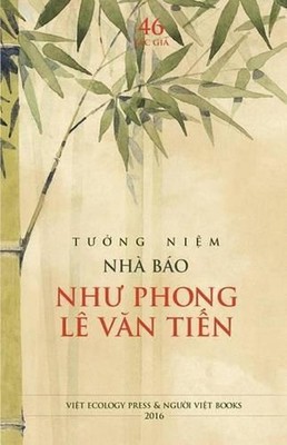 Tuong Niem Nha Bao Nhu Phong Le Van Tien by Tac Gia 46 (Vietnamese) Paperback Bo