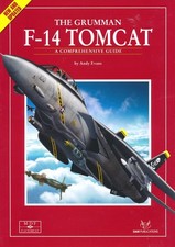 The Grumman F-14 Tomcat - A Comprehensive Guide - New & Updated (SAM Pubs) - New