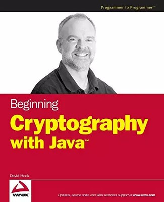 Beginning Cryptography with Java, David Hook