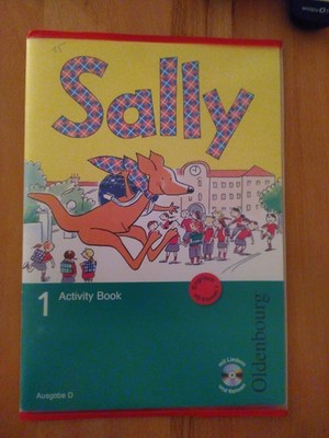 Sally 1. Schuljahr. Activity Book. Ausgabe D für alle Bundesländer außer...