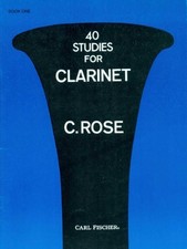 40 STUDIES FOR CLARINET, BOOK 1 By C. Rose  BRAND NEW 