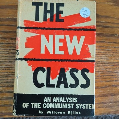 Milovan Djilas The New Class Hardcover w/ Dust Jacket 7th Prtg 1957 Praeger