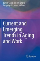 Current And Emerging Trends In Aging And Work Sara J. Czaja (U. A.) Taschenbuch