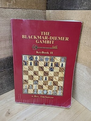 Blackmar-Diermer Gambit Keybook II By Tim Sawyer (1999, Trade Paperback)
