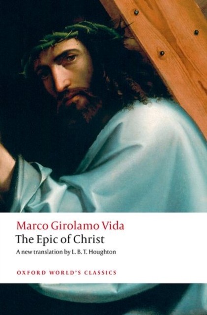 The Epic Of Christ Marco Girolamo Vida - Image 3