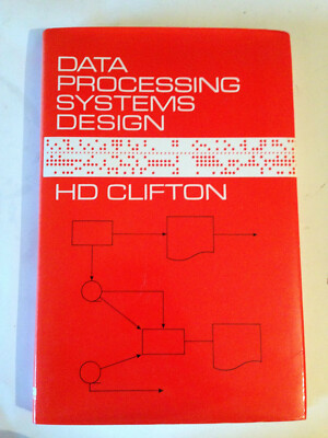 Data Processing Systems Design by H. Clifton - Pub: Business Books 1971 HB Book