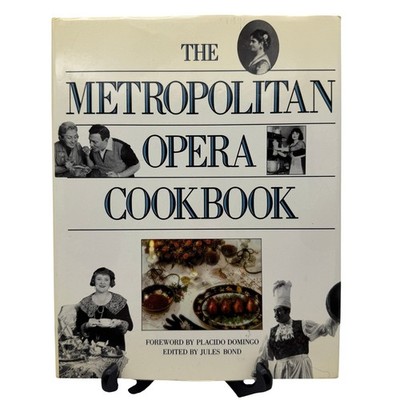 The Metropolitan Opera Cookbook 1988 HB Jules Bond Placido Domingo Recipes