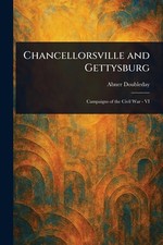 Chancellorsville and Gettysburg by Abner Doubleday Paperback Book