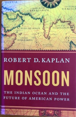 MONSOON ~ ROBERT D. KAPLAN ~ HARDCOVER WITH DUST JACKET ~ NEW
