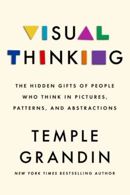 Visual Thinking : The Hidden Gifts of People By Temple Grandin NEW Paperbck 2022
