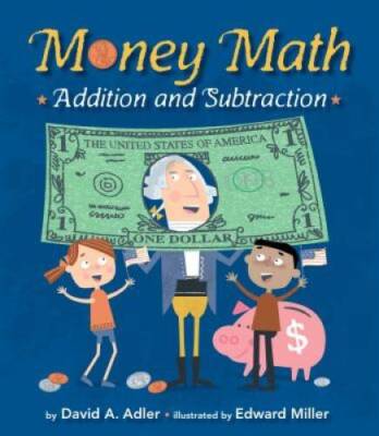 Money Math: Addition and Subtraction - Hardcover By Adler, David A. - GOOD