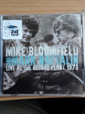 Mike Bloomfield & Mark Naftalin - Live At The Record Plant 1973 (2017)  CD  NEW
