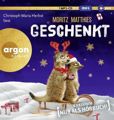 Moritz Matthies Geschenkt: Nur als Hörbuch erhältlich: das Prequel zur Best (CD)