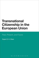 Transnational Citizenship In The European Union Past, Present, And Future Olsen