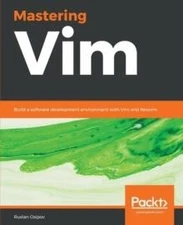 Mastering Vim by Ruslan Osipov 9781789341096 NEW Paperback