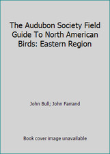 The Audubon Society Field Guide To North American Birds: Eastern Region