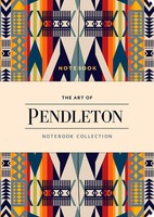 Pendleton Woolen Mills | The Art Of Pendleton Notebook Collection | Taschenbuch