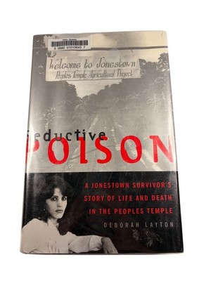 Seductive Poison Deborah Layton 1998 First Edition Jonestown Peoples Temple