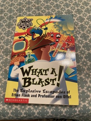 WHAT A BLAST The explosive escapades of Ethan Flask and Profess