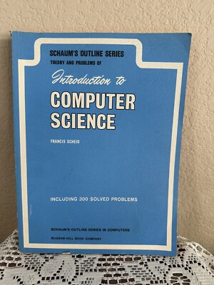 Schaums Theory & Problems Introduction to Computer Science by Francis Scheid  70
