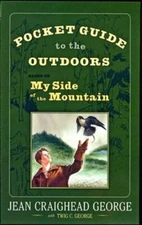 Pocket Guide to the Outdoors: Based on My Side of the Mountain by George: Used