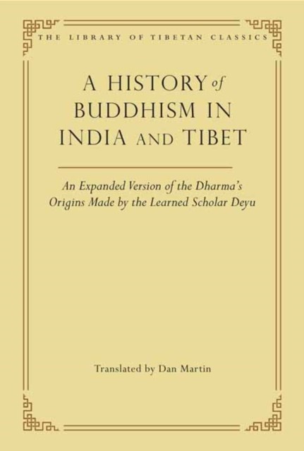 A History of Buddhism in India and Tibet by Dan Martin (Hardback Book)