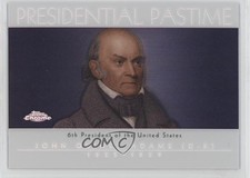 2004 Topps Chrome Presidential Pastime Refractors John Quincy Adams #PP6 hg6