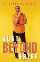 Stephen A. Davis | Just Beyond Grief | Taschenbuch | Englisch (2023)