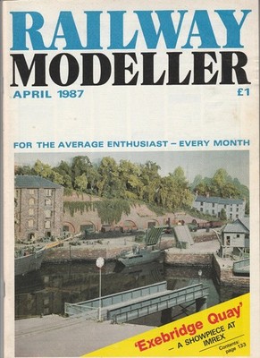 Railway Modeller April 1987 Exebridge Quay Model Railway Magazine Hobby