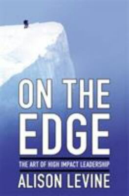 On the Edge : Leadership Lessons from Mount Everest and Other Extreme Environmen