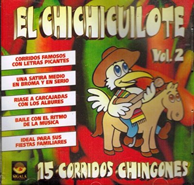 El Chichicuilote 15 Corridos Chingones Vol 2 Cd New Ebay
